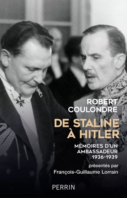 De Staline à Hitler - Robert Coulondre - Place des éditeurs