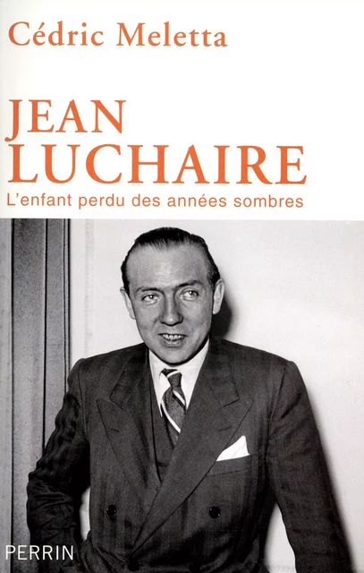 Jean Luchaire - Cédric Meletta - Place des éditeurs