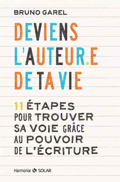 Deviens l'auteur de ta vie - Bruno Garel - edi8