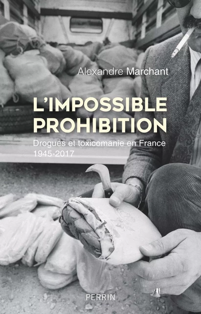 L'Impossible prohibition - Alexandre Marchant - Place des éditeurs