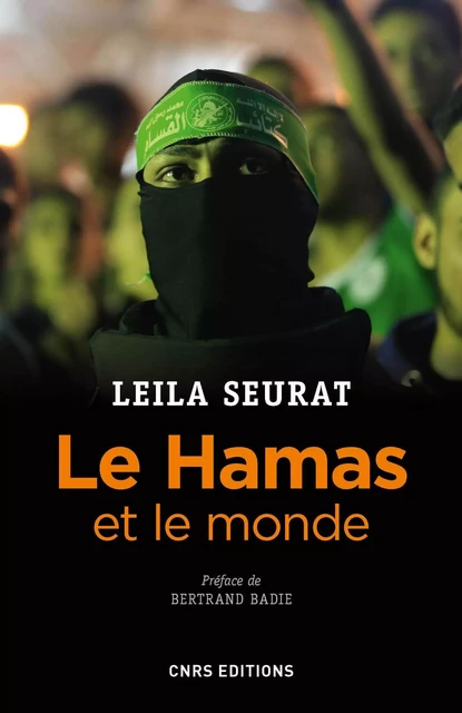 Le Hamas et le monde - Laetitia Seurat-Leila - CNRS editions