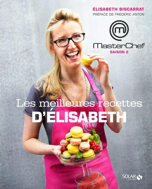 Masterchef - Les meilleures recettes d'Elisabeth - Élisabeth Biscarrat - edi8