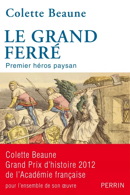 Le Grand Ferré - Colette Beaune - Place des éditeurs