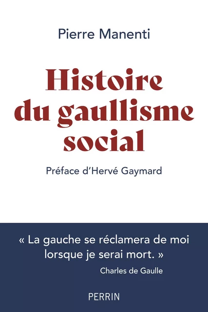 Histoire du gaullisme social - Pierre Manenti - Place des éditeurs