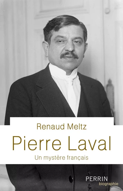 Pierre Laval - Renaud Meltz - Place des éditeurs