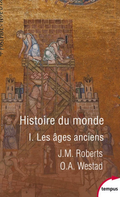 Histoire du monde - Tome 1 - J. M. Roberts, Odd Arne WESTAD - Place des éditeurs