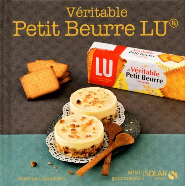 Véritable Petit Beurre LU - Mini gourmands - Martine LIZAMBARD - edi8