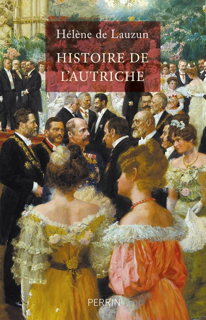 Histoire de l'Autriche - Hélène de Lauzun - Place des éditeurs