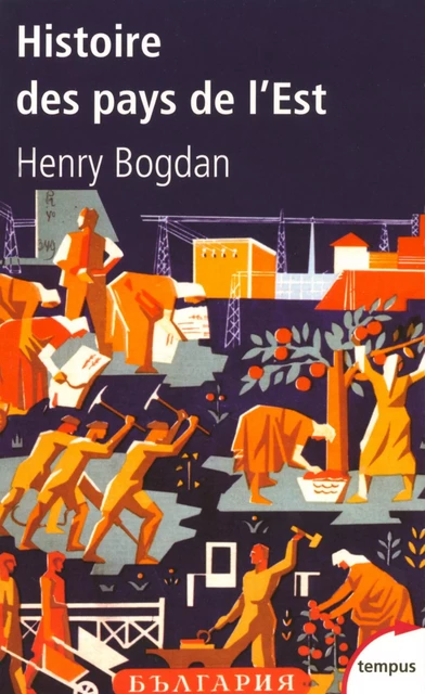 Histoire des pays de l'Est - Henry Bogdan - Place des éditeurs