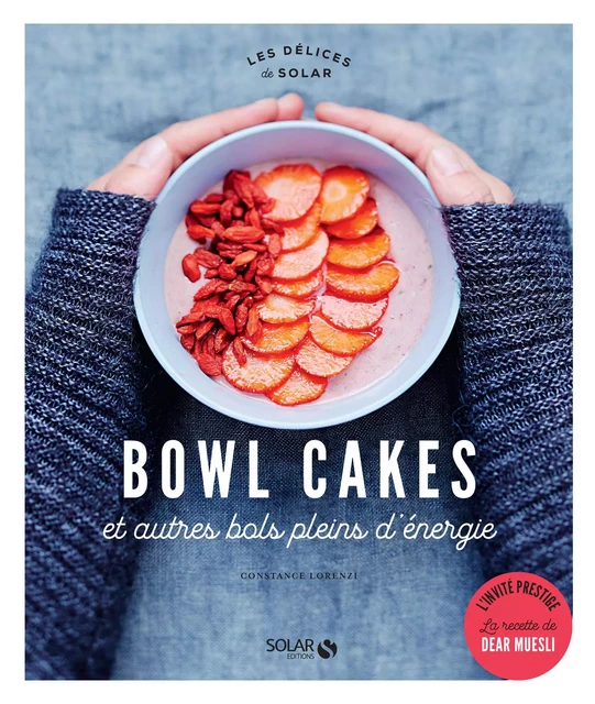 Bowl cakes et autres bols pleins d'énergie - Constance Lorenzi - edi8