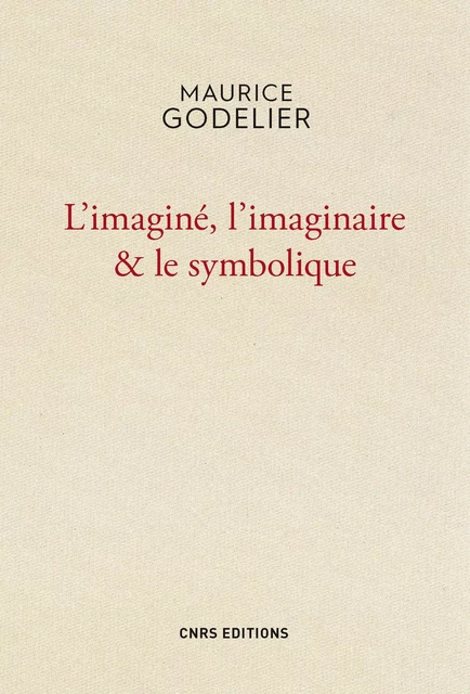 Imaginé , l'imaginaire et le symbolique -  - CNRS editions