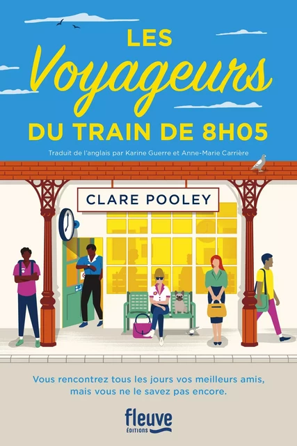 Les Voyageurs du train de 8h05 - Clare Pooley - Univers Poche