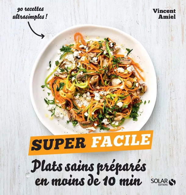 Plats sains préparés en moins de 10 minutes - super facile - Vincent Amiel - edi8