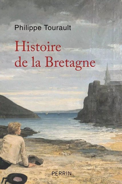 Histoire de la Bretagne - Philippe Tourault - Place des éditeurs