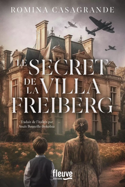 Le Secret de la Villa Freiberg - Romina Casagrande - Univers Poche