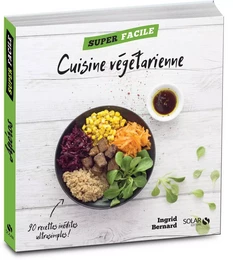 Cuisine végétarienne - Super Facile