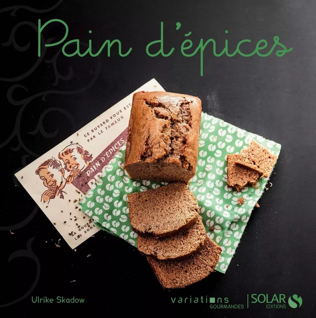 Pain d'épices - Variations gourmandes - Ulrike Skadow - edi8