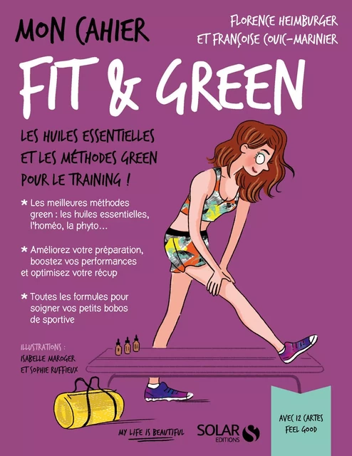 Mon cahier Fit & green - Florence HEIMBUGER, Françoise Couic-Marinier - edi8