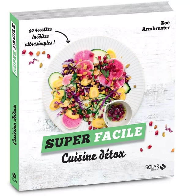 Cuisine detox - super facile - Zoé Armbruster - edi8