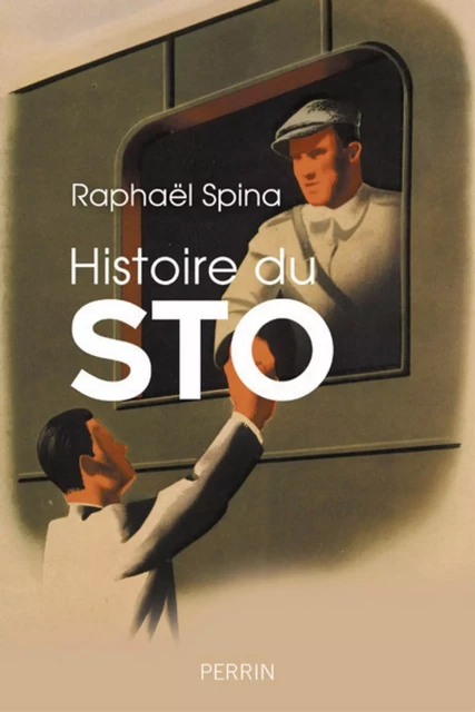 Histoire du STO - Raphaël Spina - Place des éditeurs