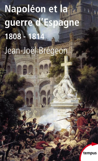 Napoléon et la guerre d'Espagne - Jean-Joël Brégeon - Place des éditeurs