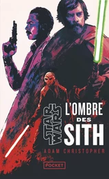 Star Wars : L'Ombre des Sith