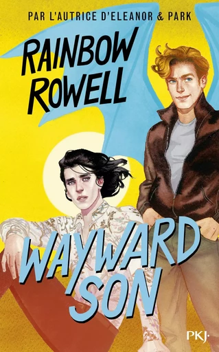 Wayward Son - Rainbow Rowell - Univers Poche