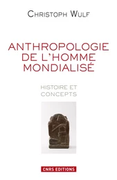 Anthropologie. Histoire et concepts