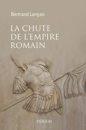 La chute de l'Empire Romain