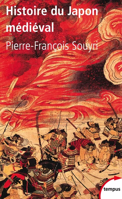 Histoire du Japon médiéval - Pierre-François Souyri - Place des éditeurs