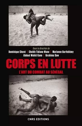 Corps en lutte - L'art du combat au Sénégal