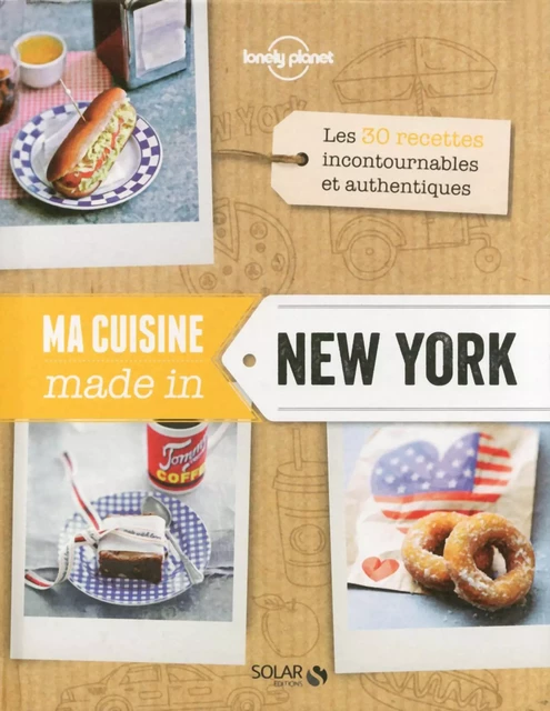 Ma cuisine made in New York - Lonely Planet Solar -  Collectif - edi8