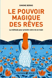 Le pouvoir magique des rêves