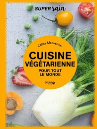 Cuisine végétarienne - super sain