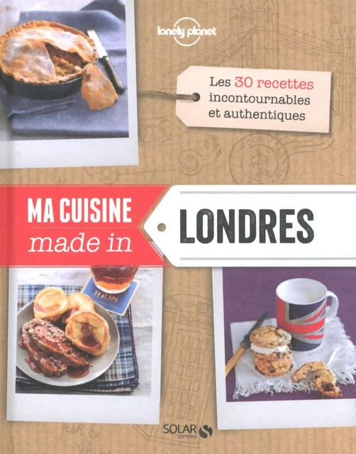 Ma cuisine made in Londres - Lonely Planet Solar -  Collectif - edi8