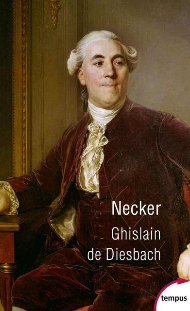 Necker - Ghislain de Diesbach - Place des éditeurs