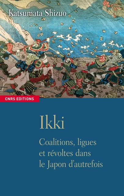 La Révolte des Ikki - Shizuo Katsumata - CNRS editions