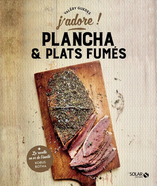 Plancha et plats fumés - j'adore - Valéry GUEDES - edi8