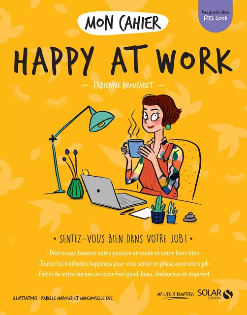 Mon cahier Happy at work - Fabienne Broucaret - edi8