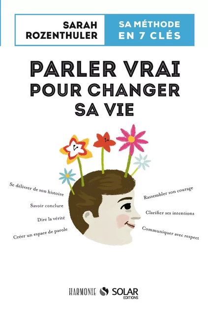 Parler vrai pour changer sa vie - Sarah Rozenthuler - edi8