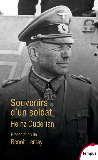 Souvenirs d'un soldat - Heinz Guderian - Place des éditeurs