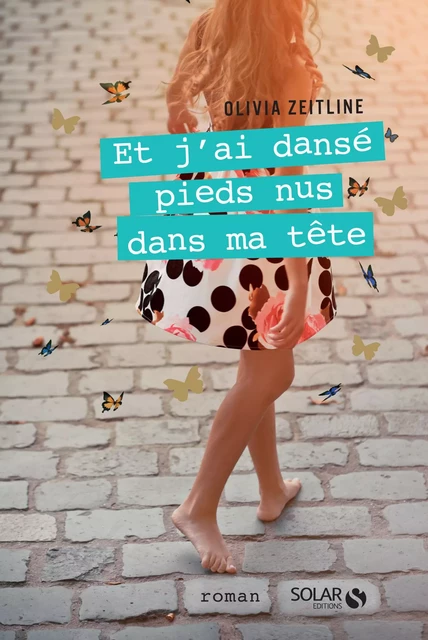 Et j'ai dansé pieds nus dans ma tête - Olivia Zeitline - edi8