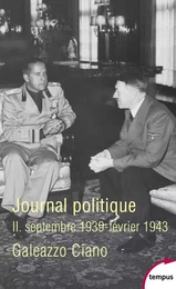 Journal politique, Tome 2 : septembre 1939-février 1943