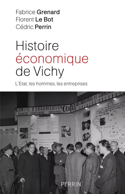 Histoire économique de Vichy - Fabrice Grenard, Florent le Bot, Cédric Perrin - Place des éditeurs