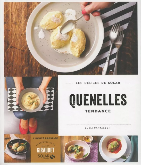 Quenelles tendance - Les délices de Solar - Lucia PANTALEONI - edi8