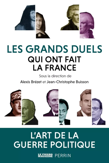 Les grands duels qui ont fait la France -  - Place des éditeurs