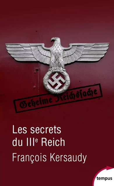 Les secrets du IIIe Reich - François Kersaudy - Place des éditeurs