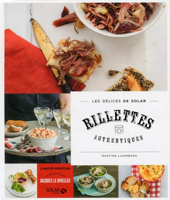 Rillettes authentiques - Les délices de Solar - Martine LIZAMBARD - edi8