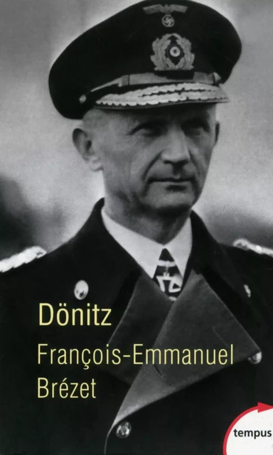 Dönitz - François-Emmanuel Brézet - Place des éditeurs