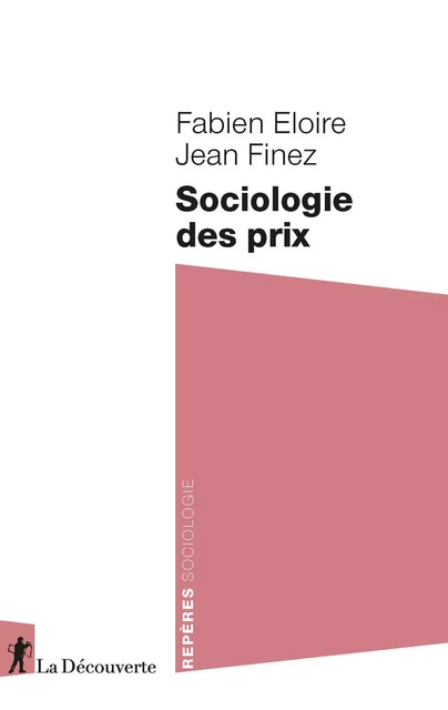 Sociologie des prix - Fabien Eloire, Jean Finez - La Découverte